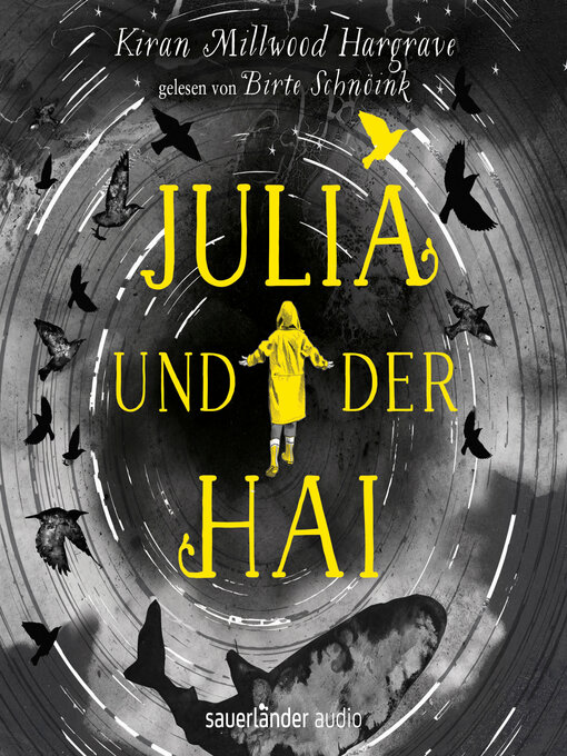 Titeldetails für Julia und der Hai (Ungekürzte Lesung) nach Kiran Millwood Hargrave - Verfügbar